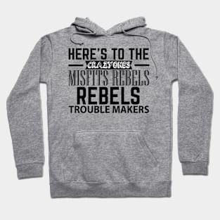 Rebels Trouble makers Hoodie